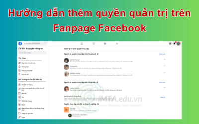 Hướng dẫn thêm quyền truy cập quản trị vào Fanpage Facebook