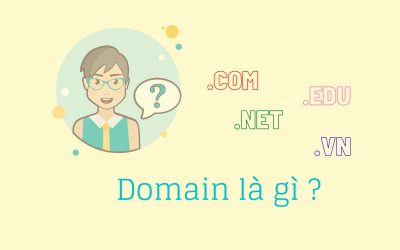 Domain là gì? Hướng dẫn cách chọn tên miền cho website chuẩn SEO