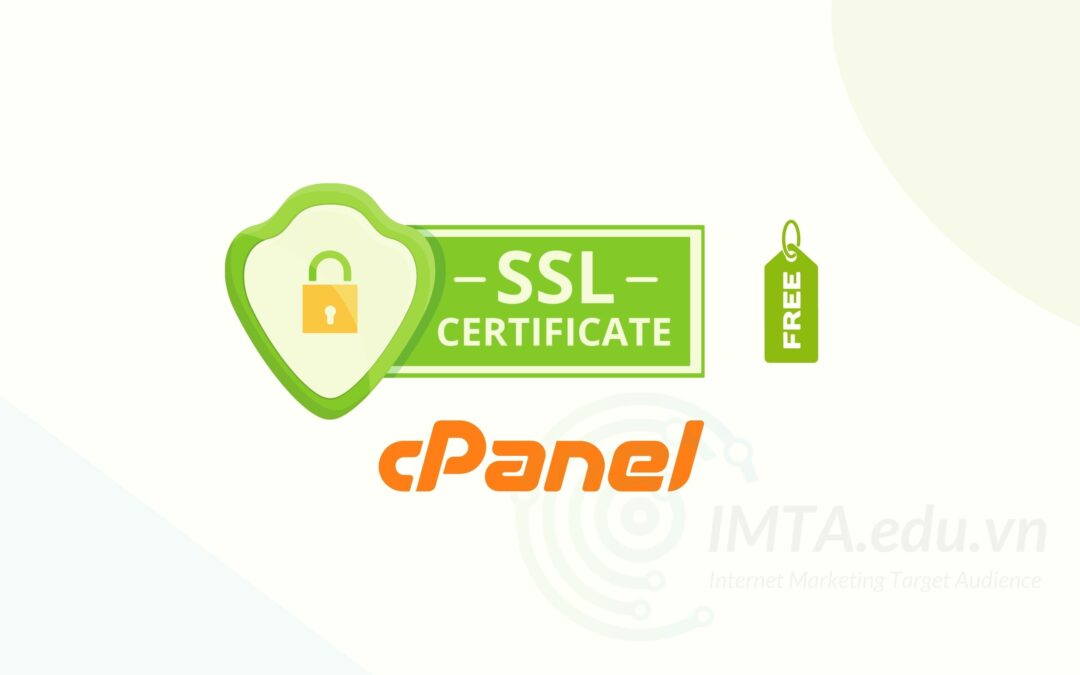 Hướng dẫn cài đặt SSL miễn phí cho website trên cPanel