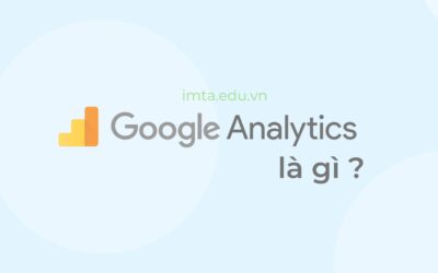 Google Analytics là gì? Hướng dẫn cài đặt GA4 cho Website