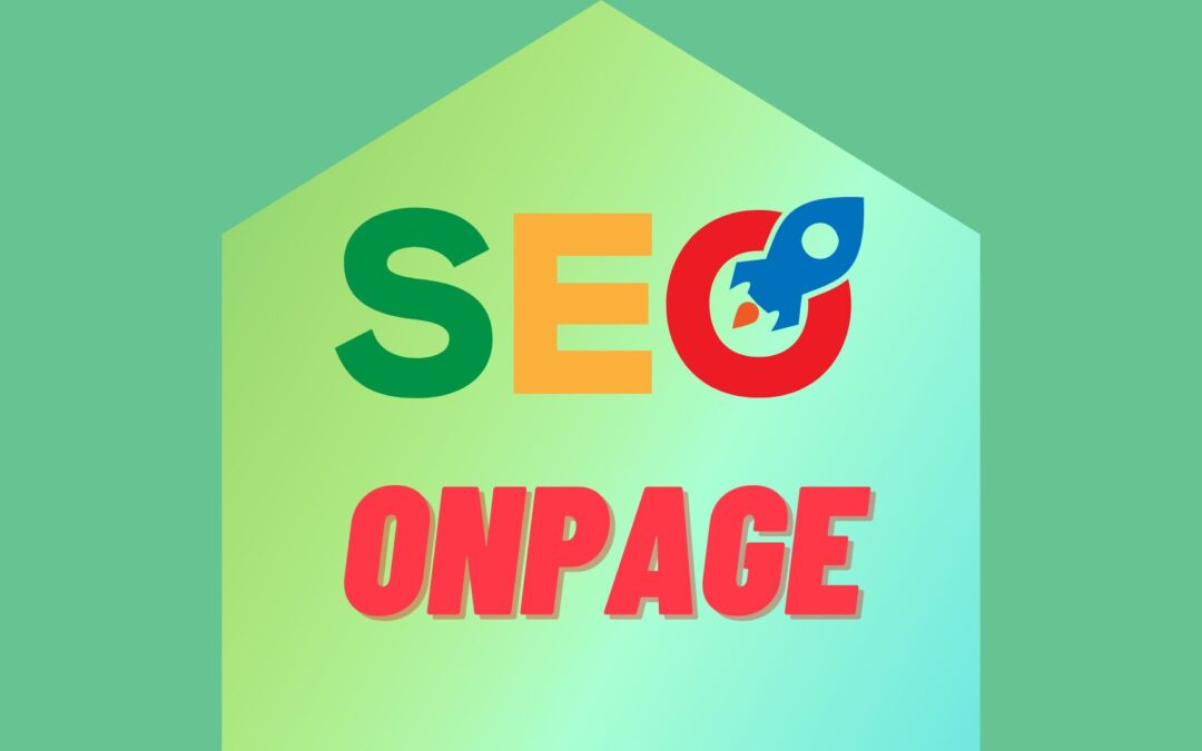 SEO Onpage là gì? Những việc làm tối ưu Onpage cho website