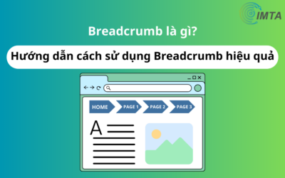 Breadcrumb là gì? Hướng dẫn cách sử dụng Breadcrumb hiệu quả (2024)