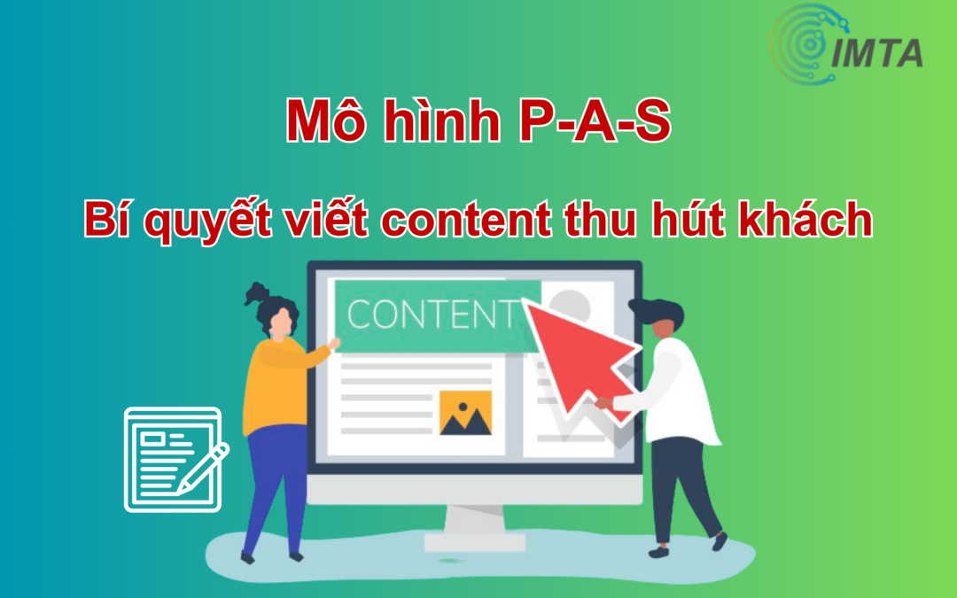 Mô hình PAS - Bí quyết viết content thu hút khách