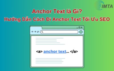 Anchor Text là gì? Hướng dẫn dùng Anchor Text khi xây dựng Link
