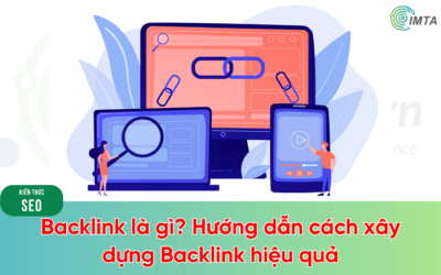 Backlink là gì? Hướng dẫn cách xây dựng backlink hiệu quả