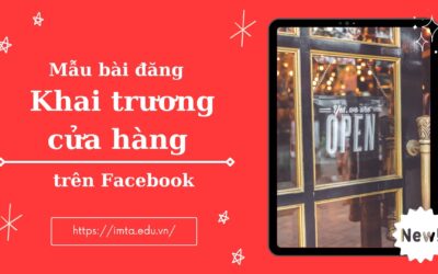 TOP 10 Mẫu bài đăng khai trương cửa hàng hay trên Facebook