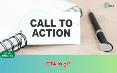 CTA là gì? Gợi ý CTA cho Content Facebook tạo chuyển đổi