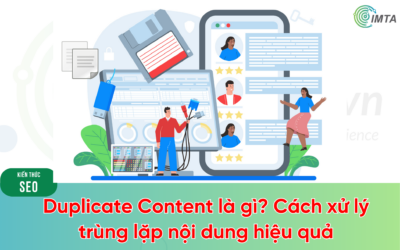 Duplicate Content là gì? Hướng dẫn cách xử lý trùng lặp nội dung hiệu quả