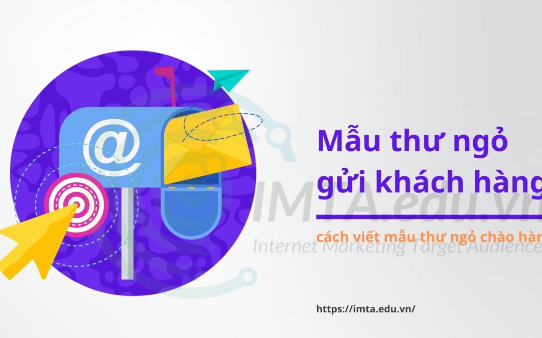 Mẫu thư ngỏ gửi khách hàng – cách viết mẫu thư ngỏ chào hàng