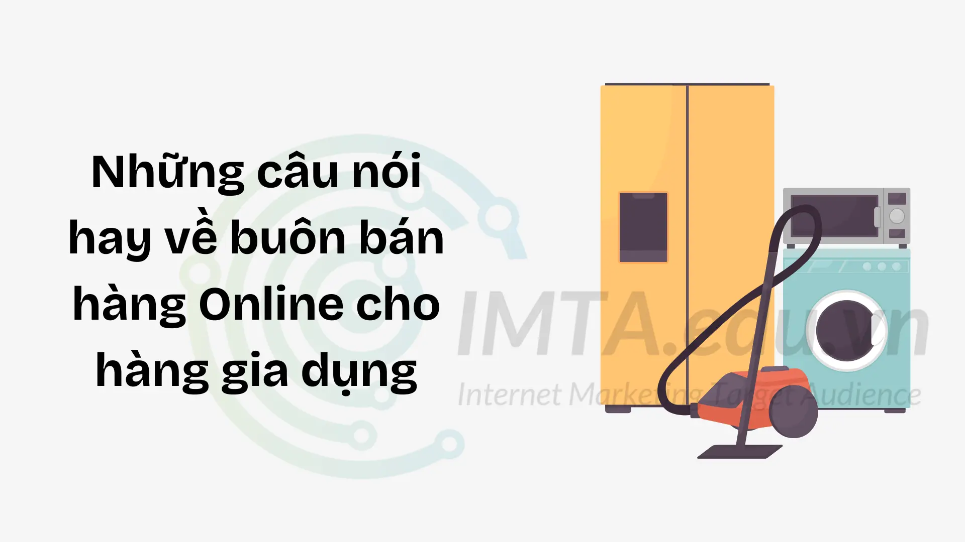 Những câu nói hay về buôn bán hàng Online cho hàng gia dụng
