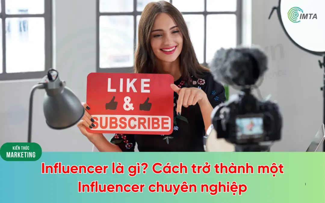 Influencer là gì?