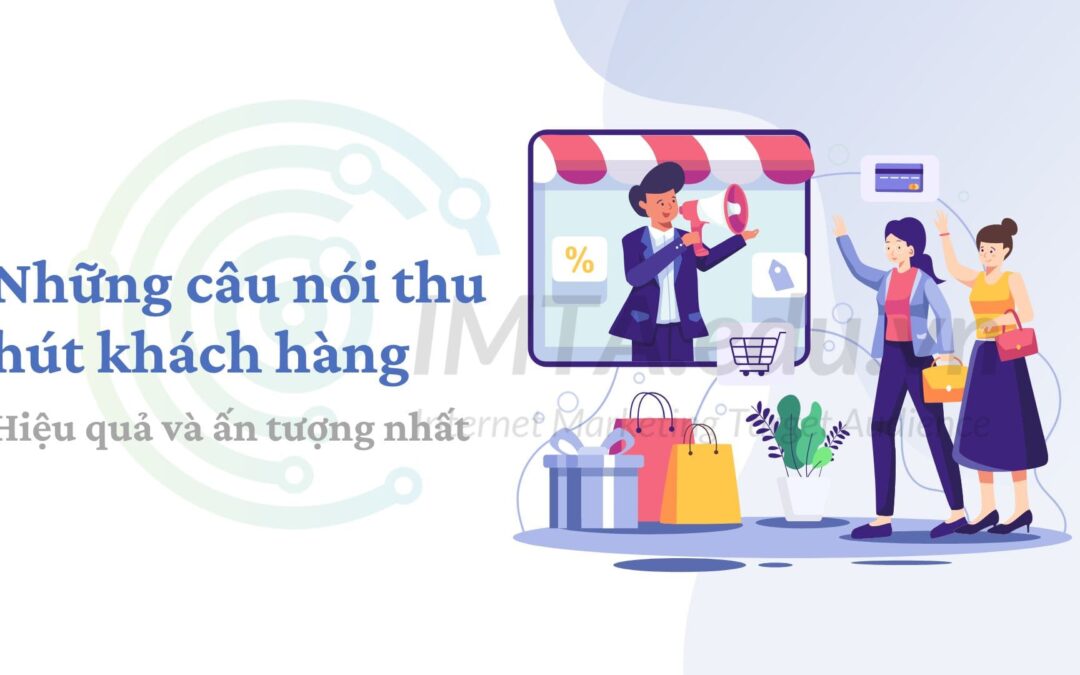 Những câu nói thu hút khách hàng