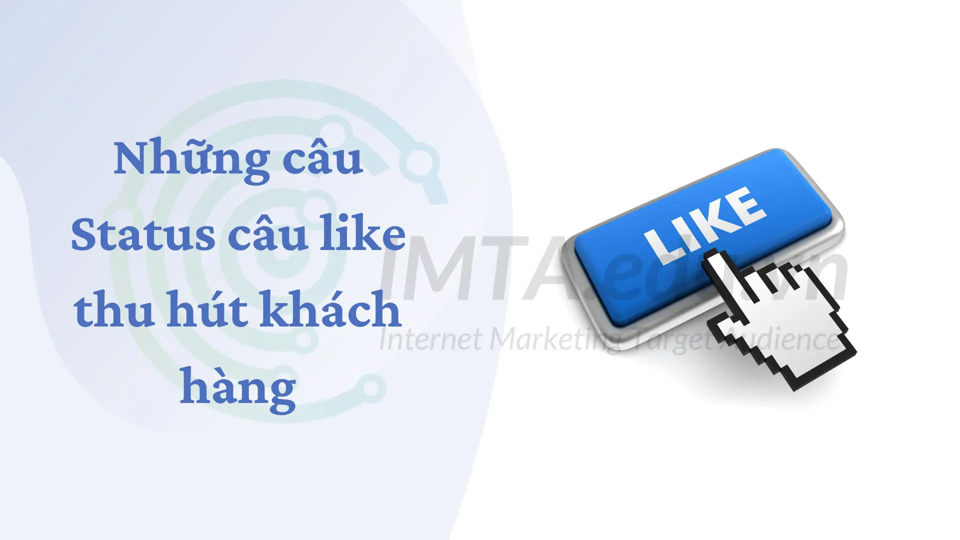 Những câu Status câu like thu hút khách hàng