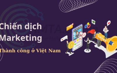TOP 8 Chiến dịch Marketing thành công ở Việt Nam