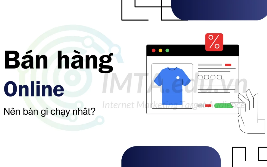 Bán hàng Online nên bán gì chạy nhất