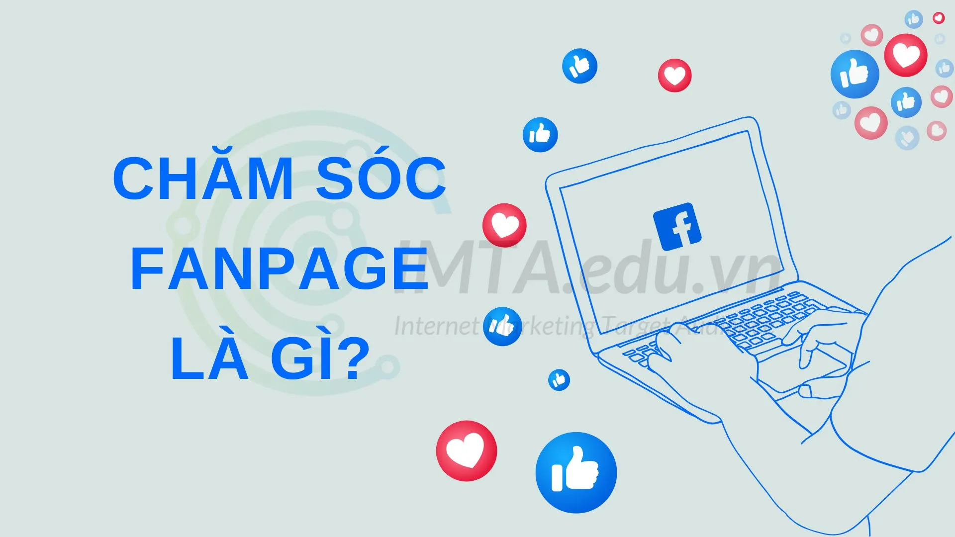 Chăm sóc Fanpage Facebook là gì