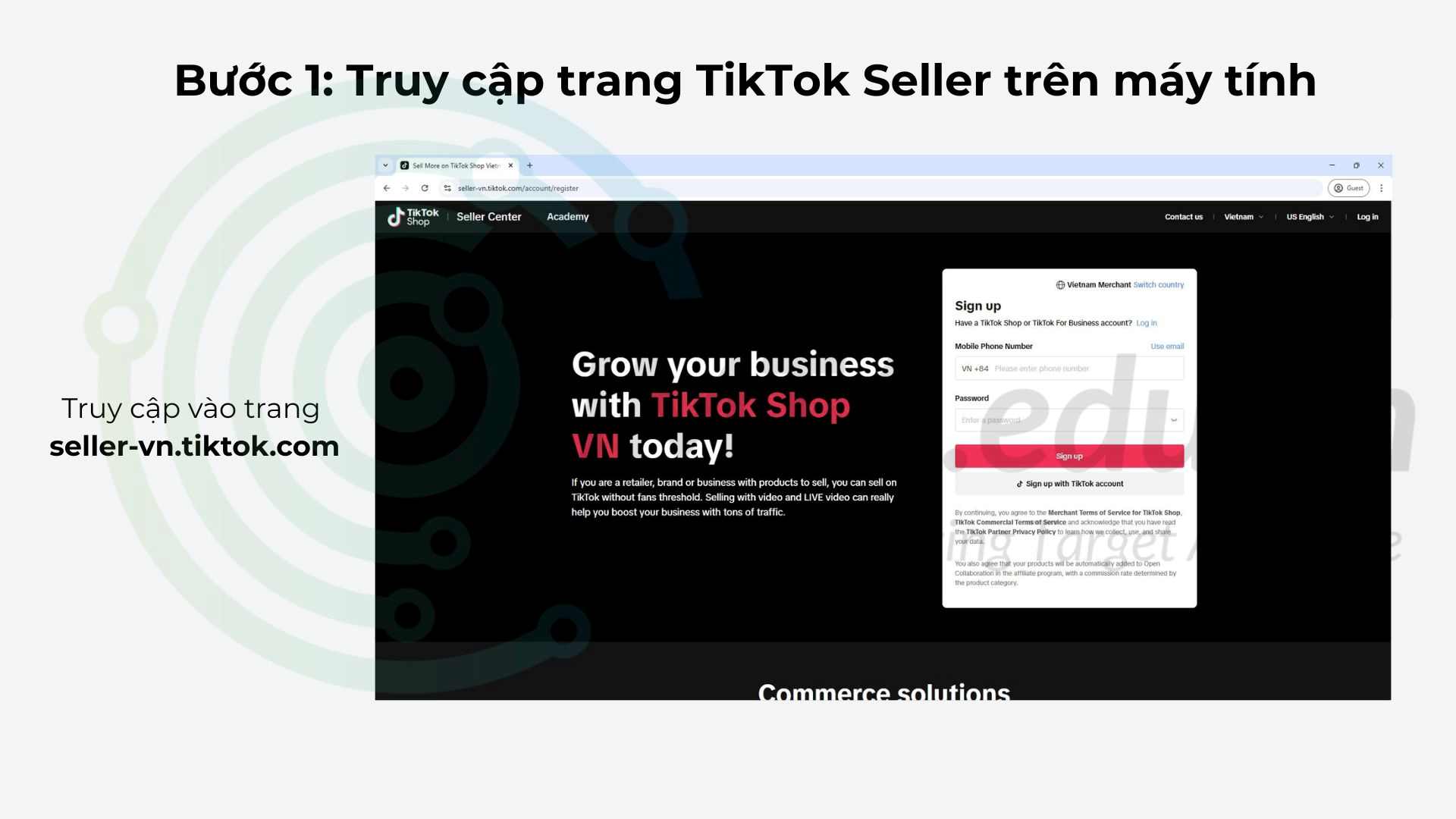 Bước 1: Truy cập trang TikTok Seller trên máy tính