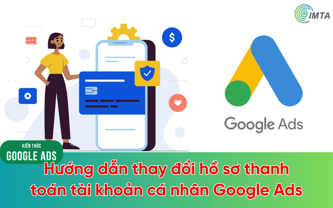 Thay đổi hồ sơ thanh toán Google Ads