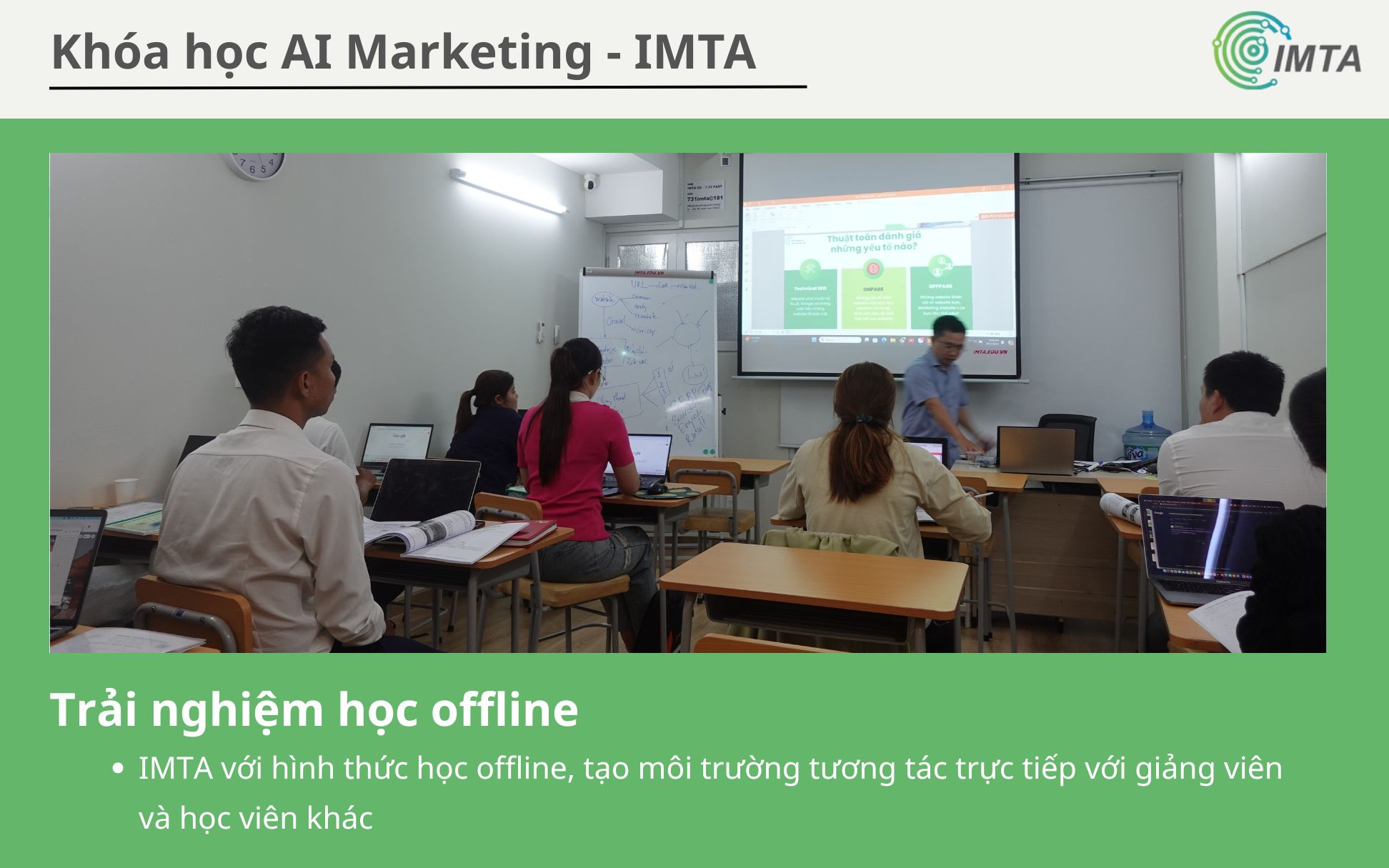 Học offline được trao đổi trực tiếp với giảng viên, tăng hiệu quả khi học
