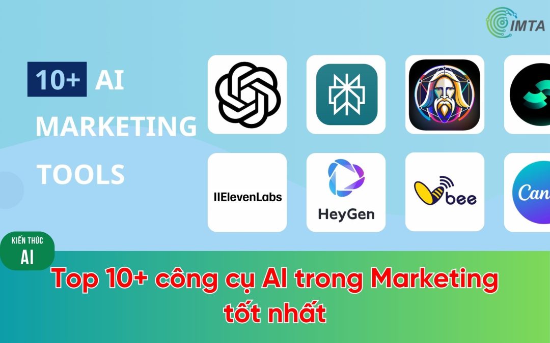 Top 10+ công cụ AI trong Marketing tốt nhất 2026