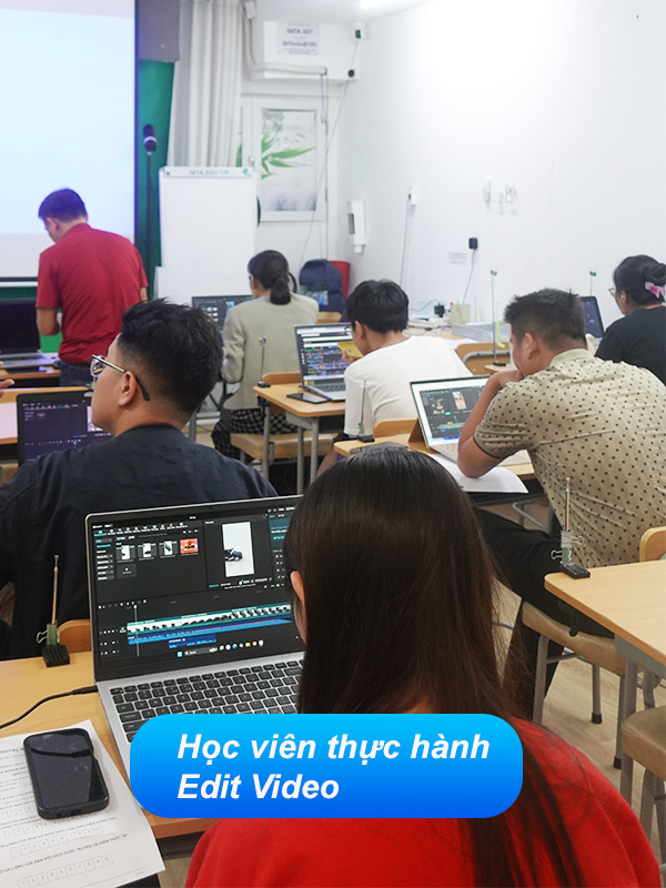Học viên thực hành Edit video