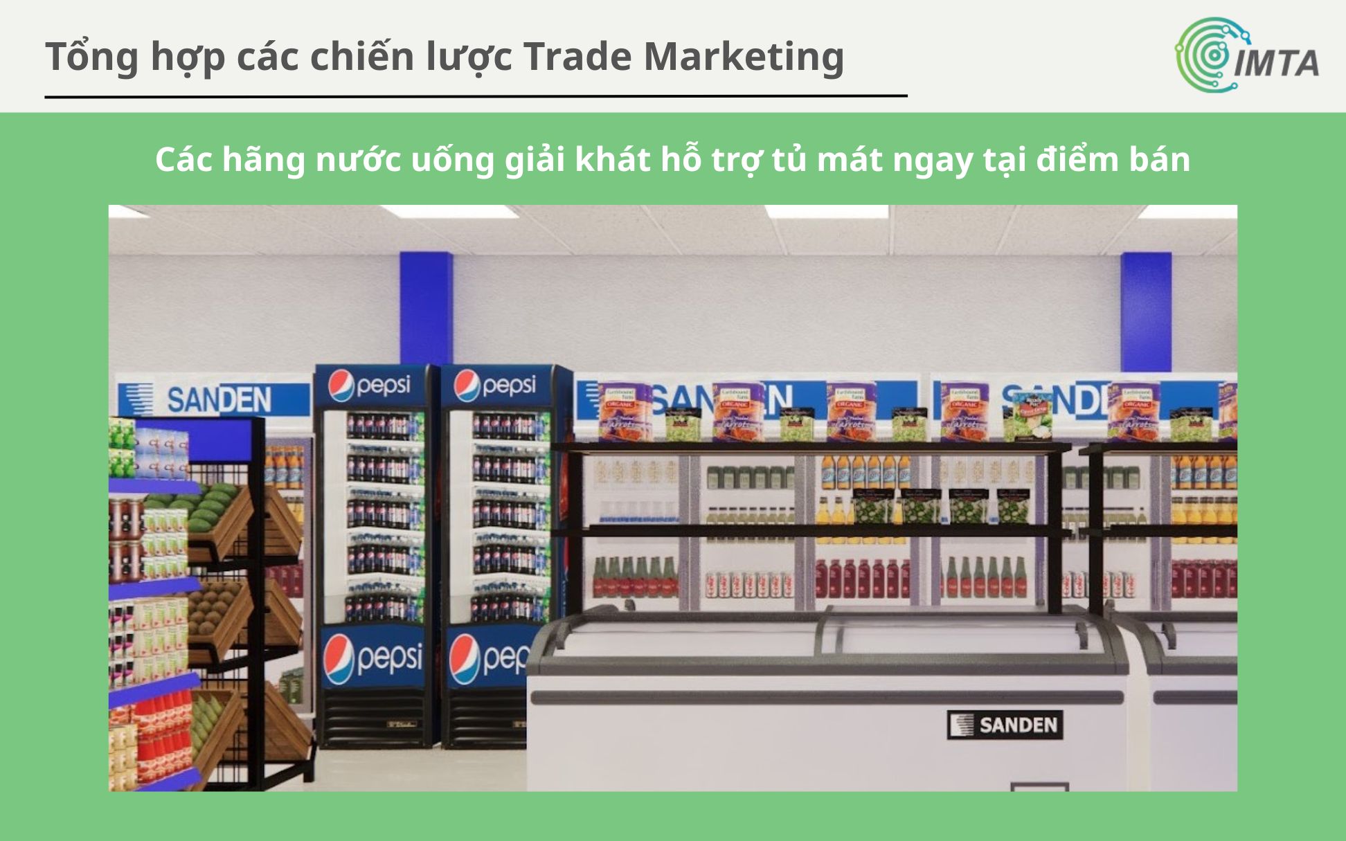 Các hãng nước uống giải khát hỗ trợ tủ mát ngay tại điểm bán