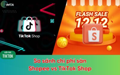 So sánh chi phí sàn Shopee và TikTok Shop (2026)