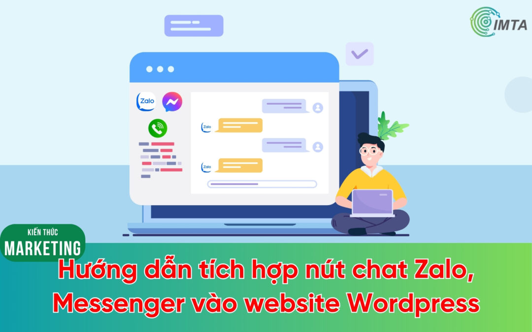 Hướng dẫn tích hợp nút chat Zalo, Messenger vào website WordPress