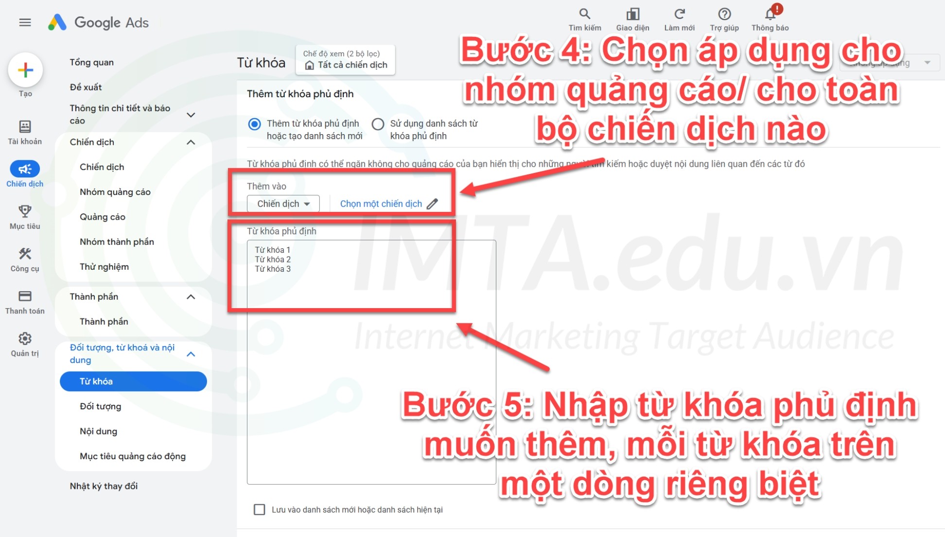 Chọn chiến dịch/Nhóm quảng cáo phù hợp, và thêm từ khóa phủ định vào